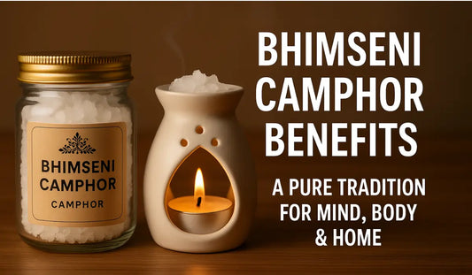 Benefits of Bhimseni Camphor